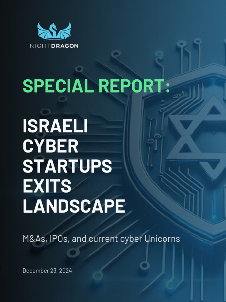 Israeli Cyber Startups Exits Report 2024 | PDF | Venture Capital ...