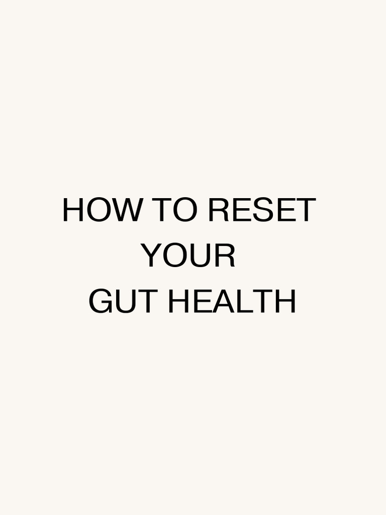 Reset Your Gut Health Guide | PDF | Foods | Gastrointestinal Tract