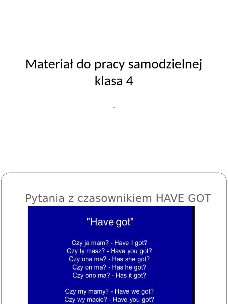 Klasa 4 Have Got Materia Do Pracy Samodzielnej | PDF