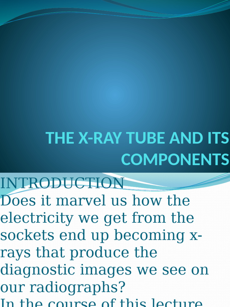 X-Ray Tube Components Explained | PDF | Vacuum Tube | X Ray