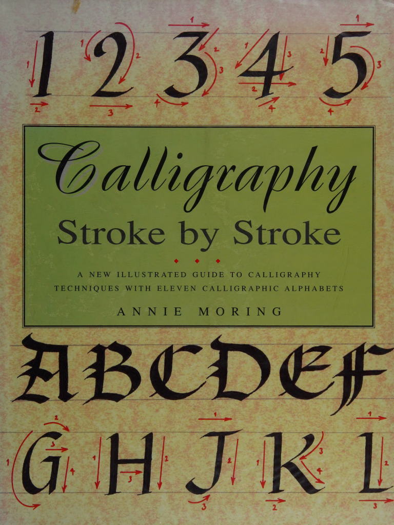 Calligraphy - Stroke by Stroke - Annie Moring - Quantum Book, London ...