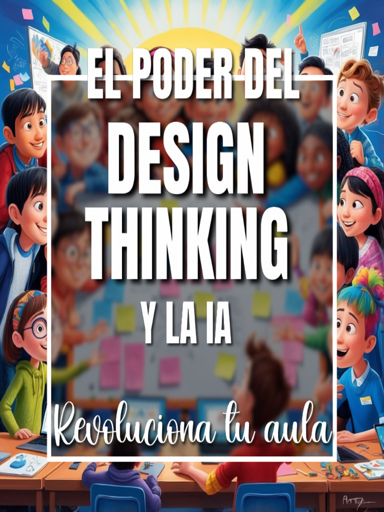 Design Thinking e Inteligencia Artificial en El Aula 1725986897 | PDF ...