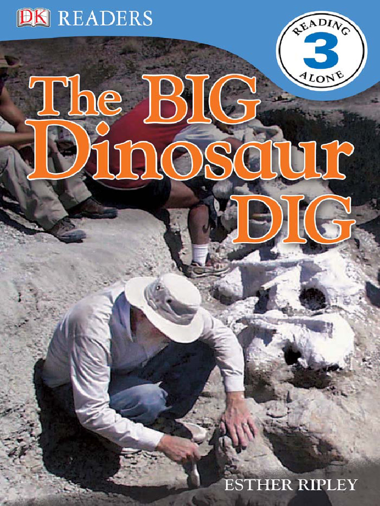 DK Readers L3 - The Big Dinosaur Dig | PDF | Dinosaurs
