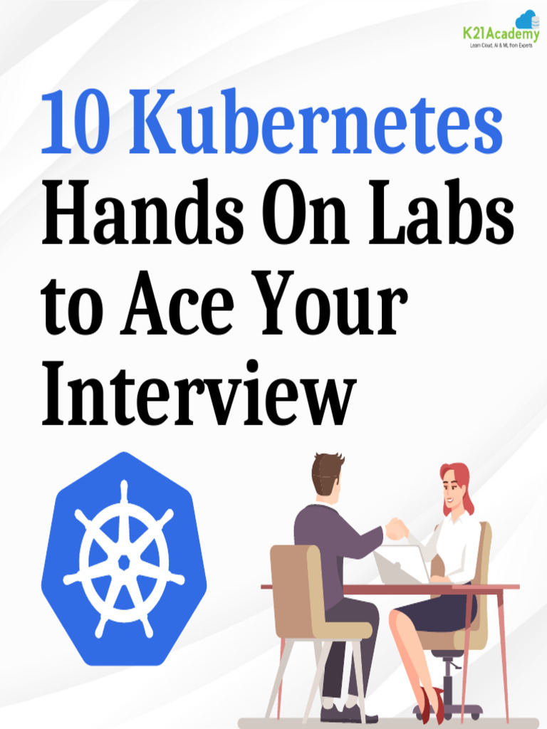 10 Hands-On Kubernetes Labs for Interviews | PDF | Computing | Computer ...