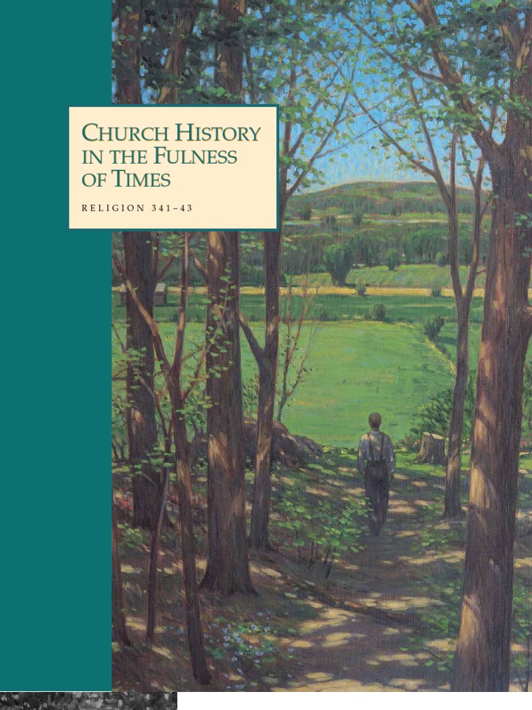 Religion 341343, Church History in The Fulness of Times Student Manual