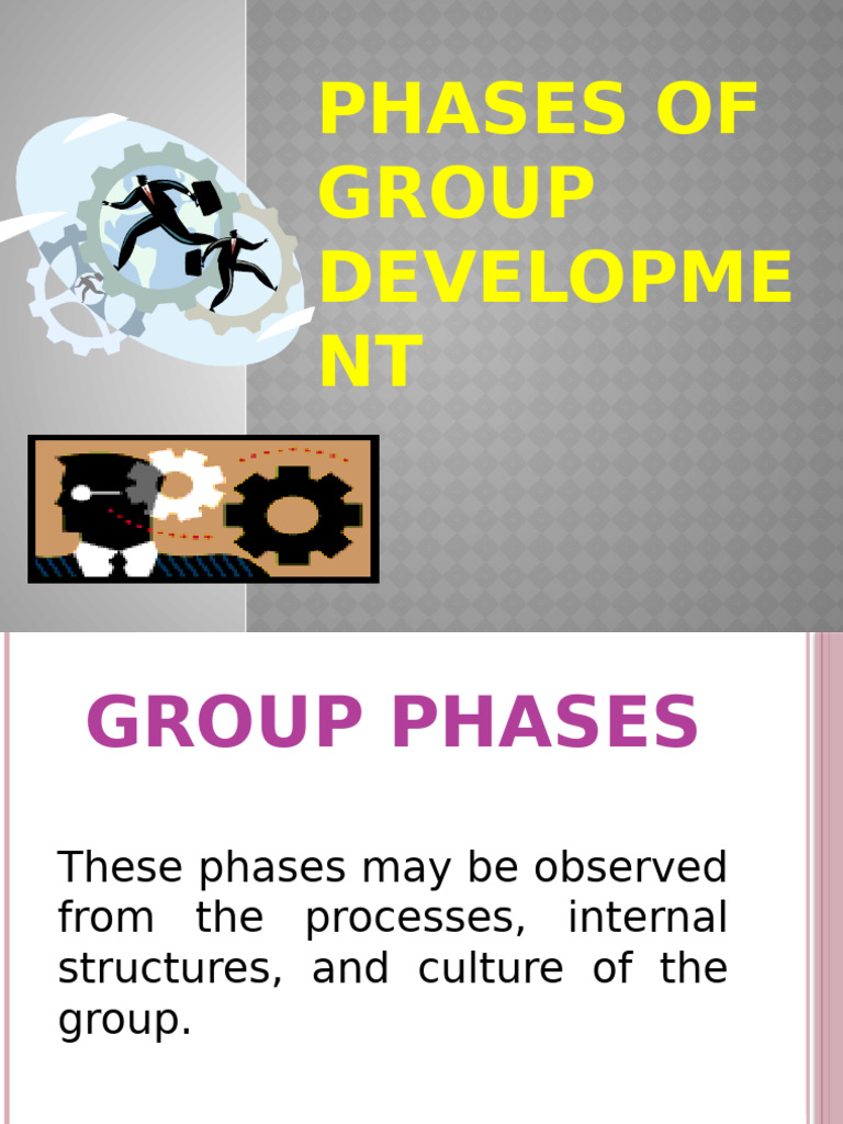4 Phases in Group Development | PDF | Communication | Psychology