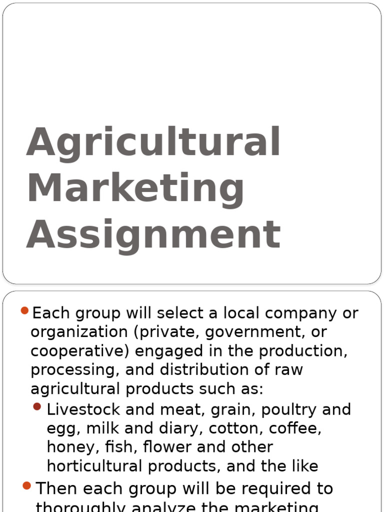 Agricultural Marketing Assignment Guide | PDF | Marketing | Private Sector