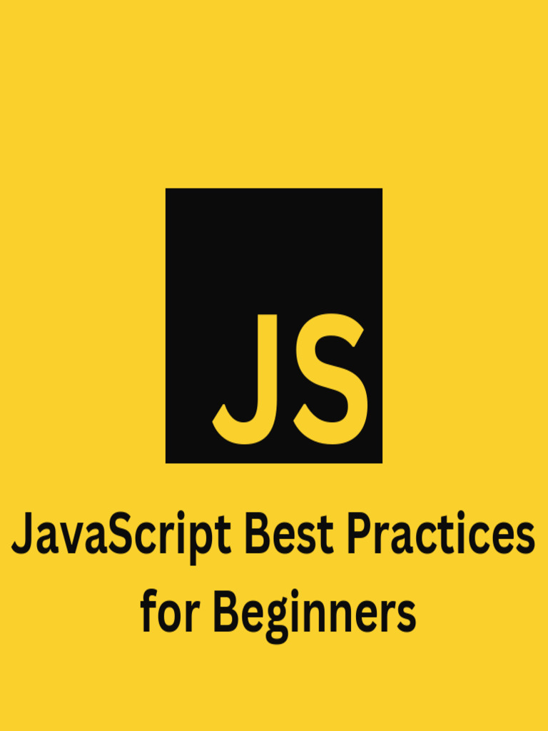 Javascript Best Practices for Beginners | PDF | Java Script | Computer ...