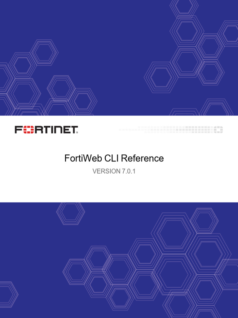 FortiWeb 7.0.1 CLI Guide | PDF | Command Line Interface | Computing