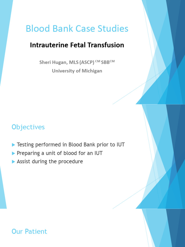 Intrauterine Transfusion Case Study | PDF | Vertebrates | Body Fluids