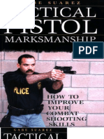 Tactical Pistol Marksmanship_ How to Improve Your Combat Shooting Skills - Gabriel Suarez