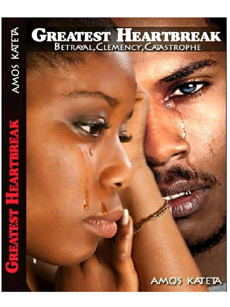GREATEST HEARTBREAK by Amos Kateta Keagan (C) 2018 | PDF