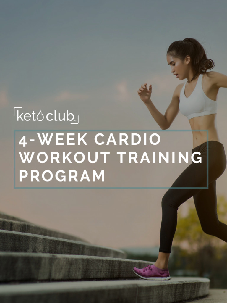 Keto Club 4 Week Cardio Workout Program | PDF | High Intensity Interval ...