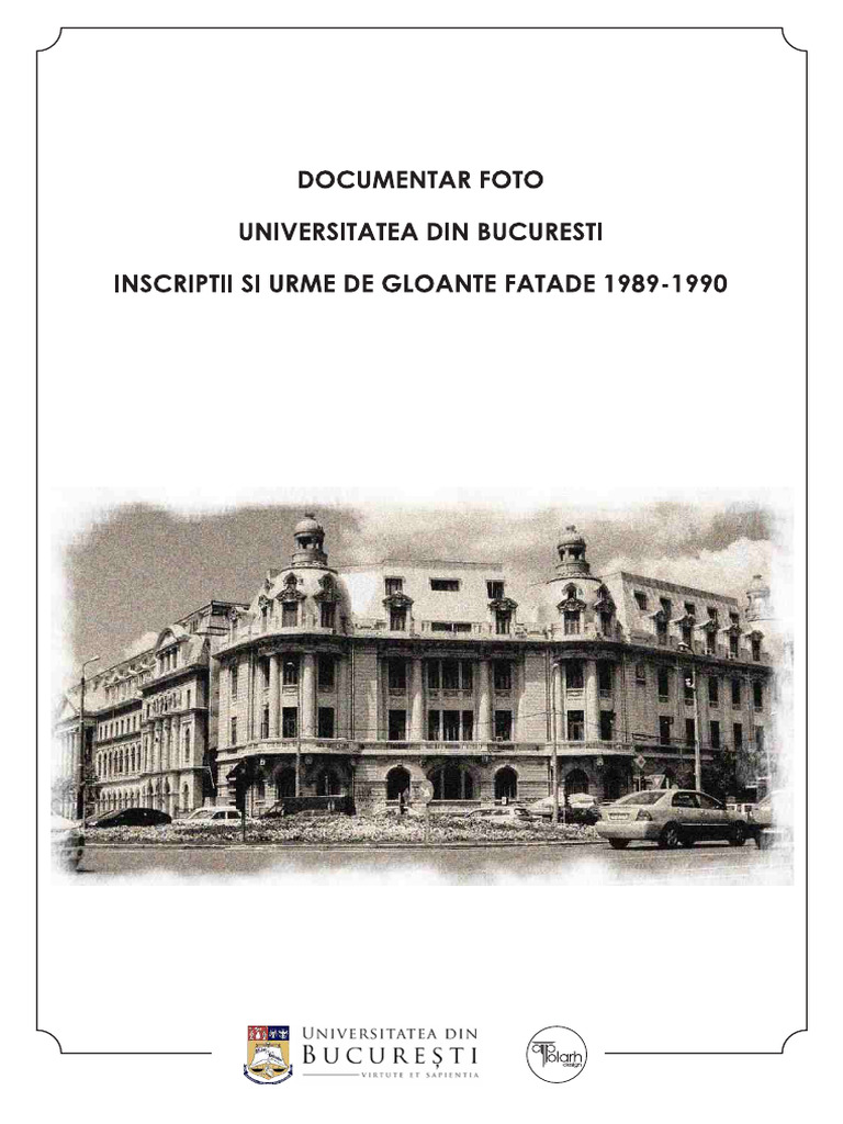 Documentar Foto Universitatea Din Bucuresti. Inscriptii Si Urme de ...