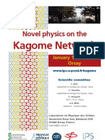 Novel physics on the Kagome Network