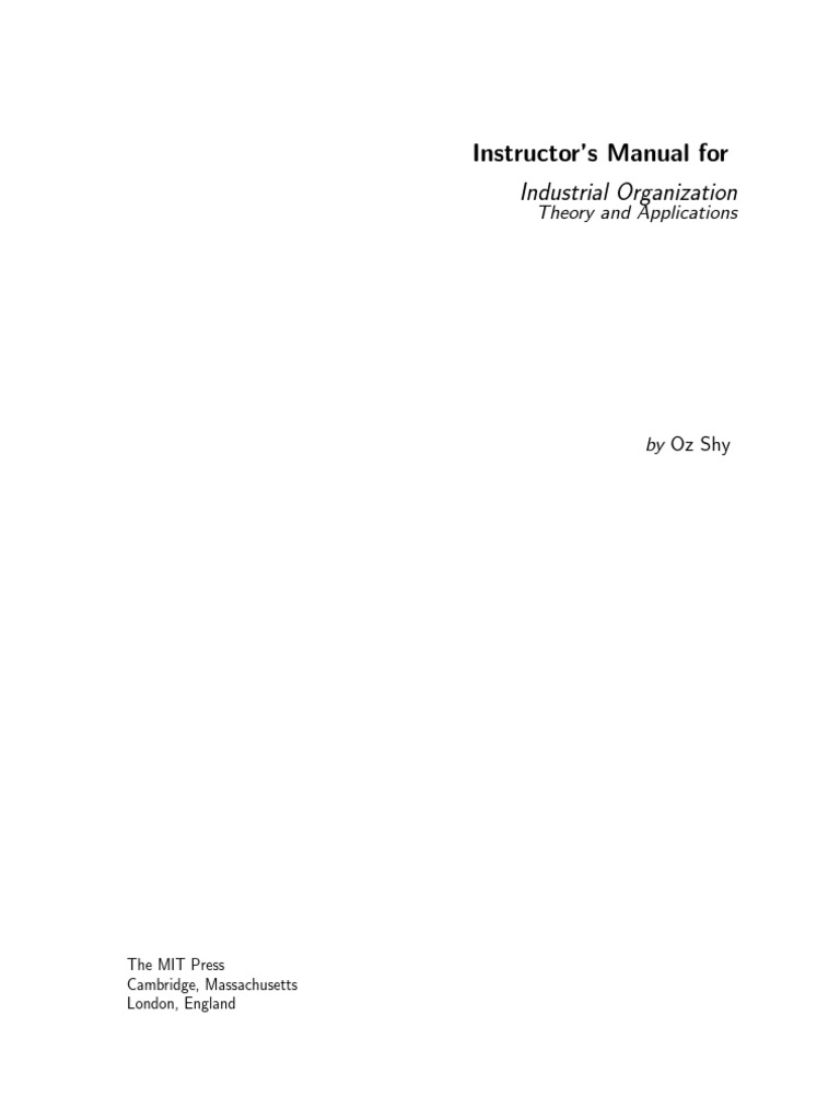 Oz Shy - Industrial Organization: Theory and Applications - Instructor's Manual | PDF | Monopoly ...