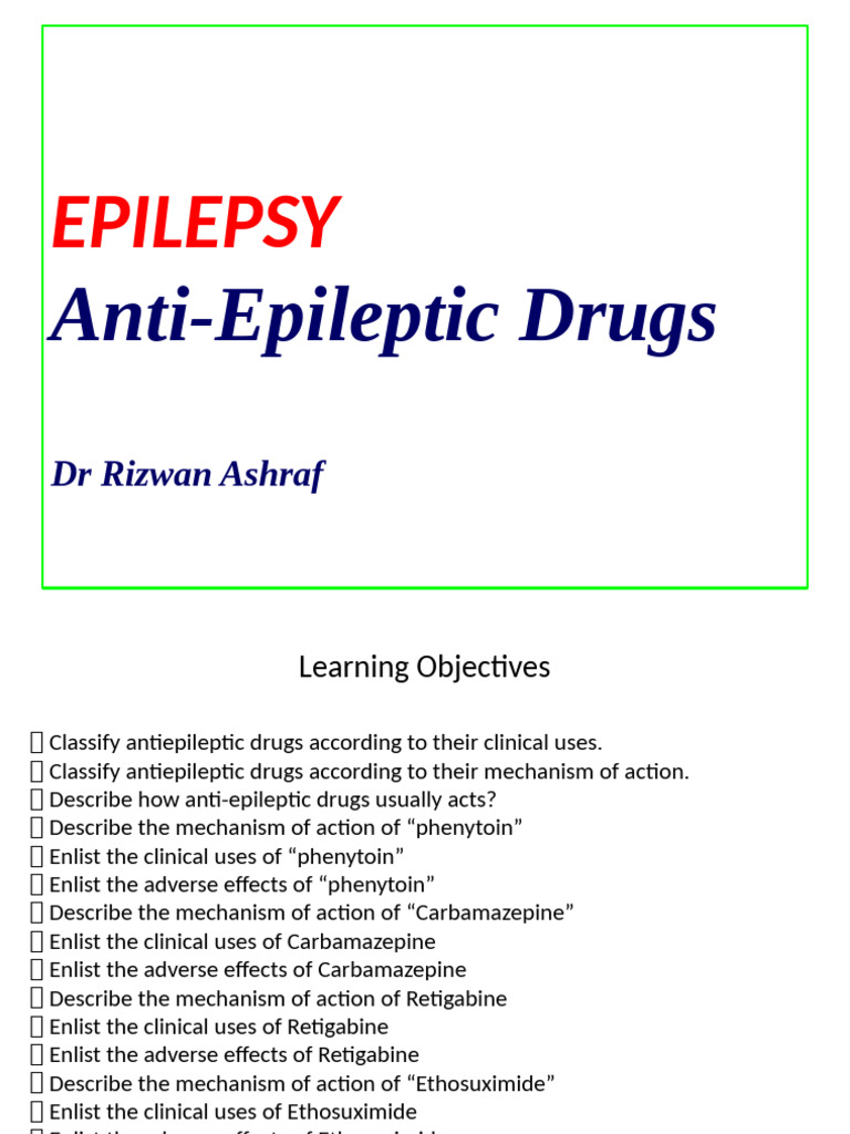 Antiepileptic Drugs: Mechanisms & Uses | PDF | Epilepsy | Drugs Acting ...
