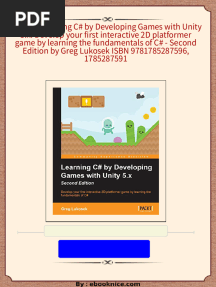 Download (Ebook) Learning C# by Developing Games with Unity 5.x: Develop your first interactive 2D platformer game by learning the fundamentals of C# - Second Edition by Greg Lukosek ISBN 9781785287596, 1785287591 ebook All Chapters PDF