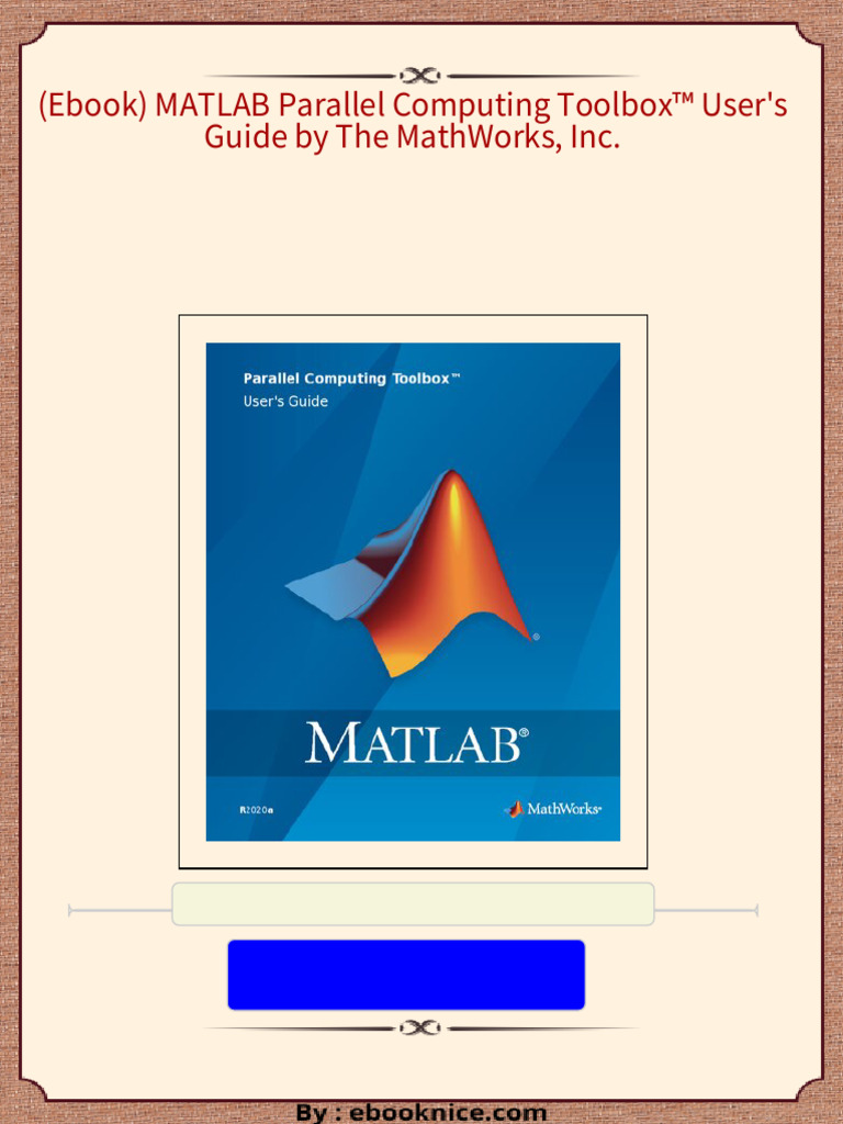 Instant download (Ebook) MATLAB Parallel Computing Toolbox™ User's ...