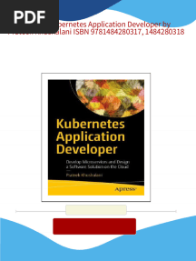 (Ebook) Kubernetes Application Developer by Prateek Khushalani ISBN 9781484280317, 1484280318 all chapter instant download