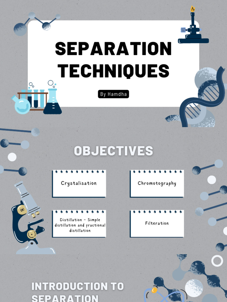 Separation Techniques Explained | PDF | Crystallization | Distillation
