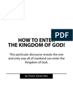 How To Enter The Kingdom of God!