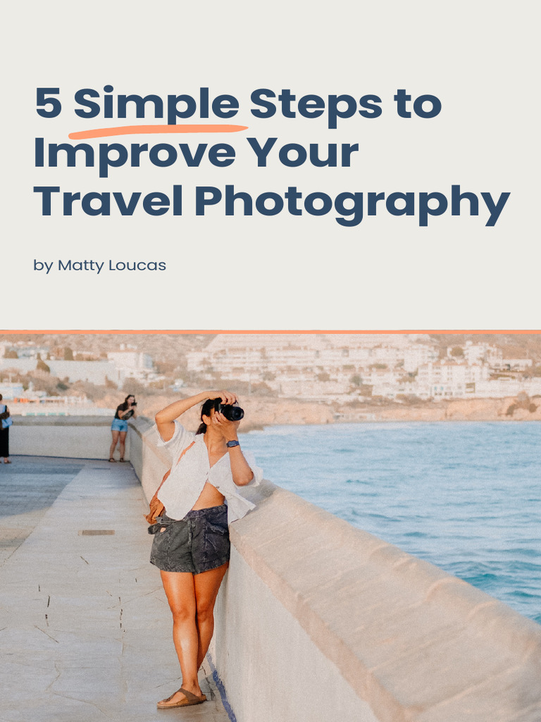 Enhance Your Travel Photography Skills | PDF | Camera | Composition ...