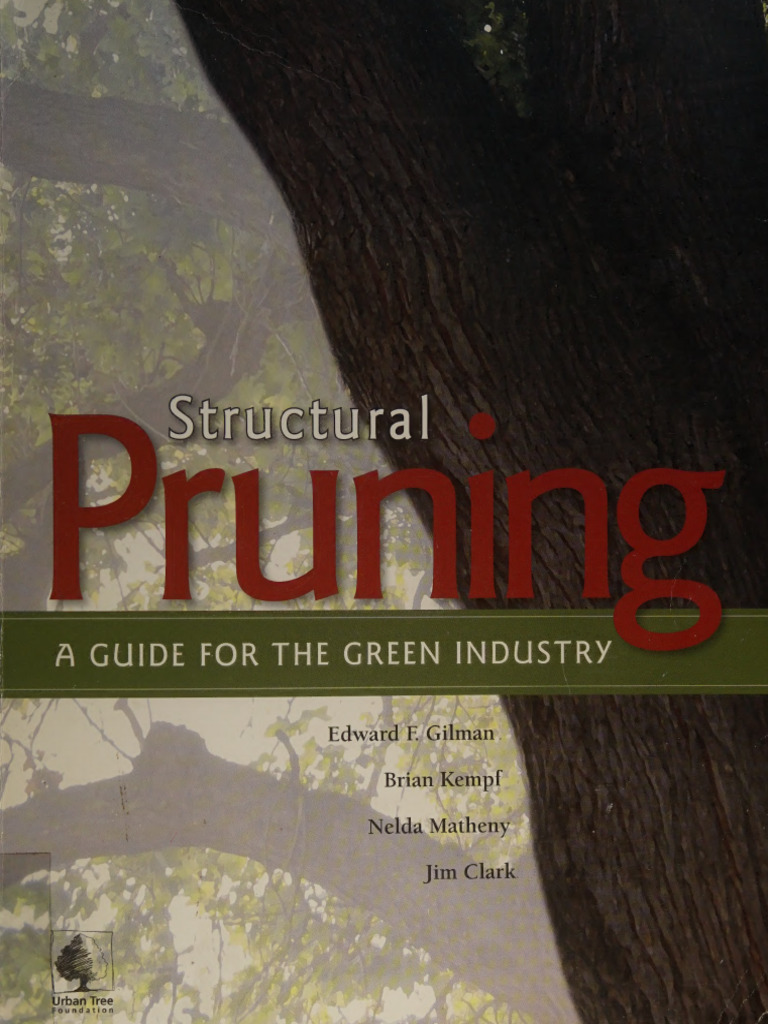 Structural Pruning A Guide For The Green Industry - Edward F - Gilman ...