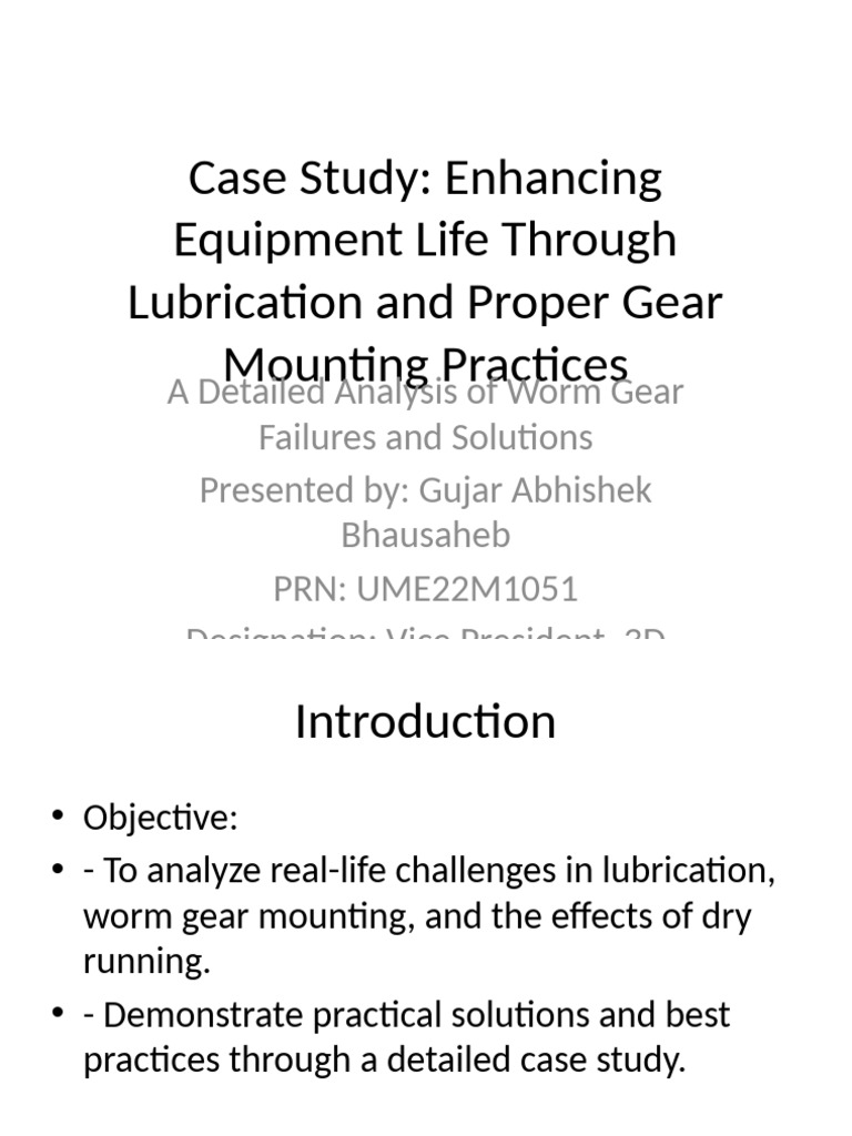 Case Study Lubrication Worm Gear | PDF | Gear | Lubricant