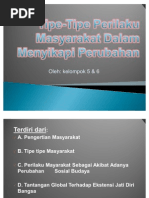 Tipe-Tipe Perilaku Masyarakat Dalam Menyikapi Perubahan A B C D E