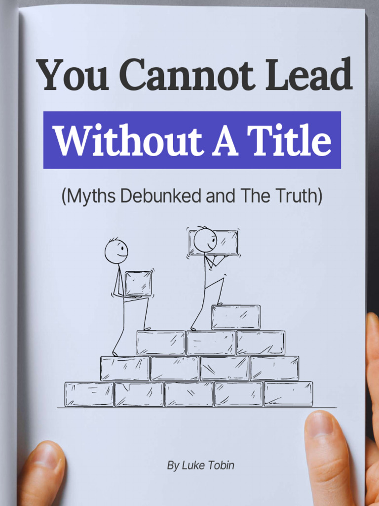 Leadership myths debunked by Luke Tobin | PDF