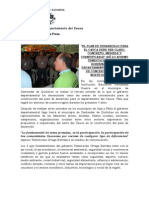 "El Plan de Desarrollo para El Cauca Debe Ser Claro, Concreto, Medible y Cuantificable" Así Lo Afirmo Temistocles Ortega Gobernador Del Departamento en Las Mesas de Concertación en El Norte Del Cauca.