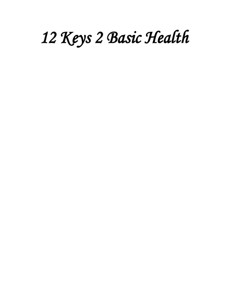 12 Keys 2 Basic Health PDF - PDF Version 1 | PDF | Bean | Leaf Vegetable