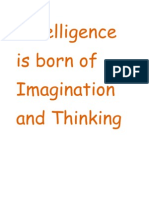Intelligence Is Born of Imagination and Thinking