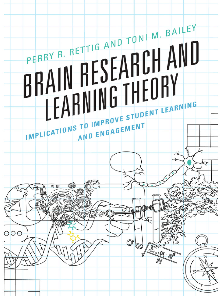Brain Research and Learning Theory Implications To Improve Student | PDF |  Learning | Cognitive Psychology