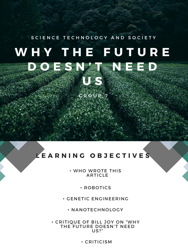 Why The Future Doesnt Need Us Group 7 Pdf Nanotechnology