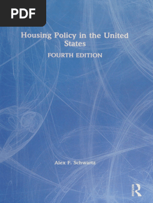 Housing Policy in The United States - Alex F - Schwartz - Taylor