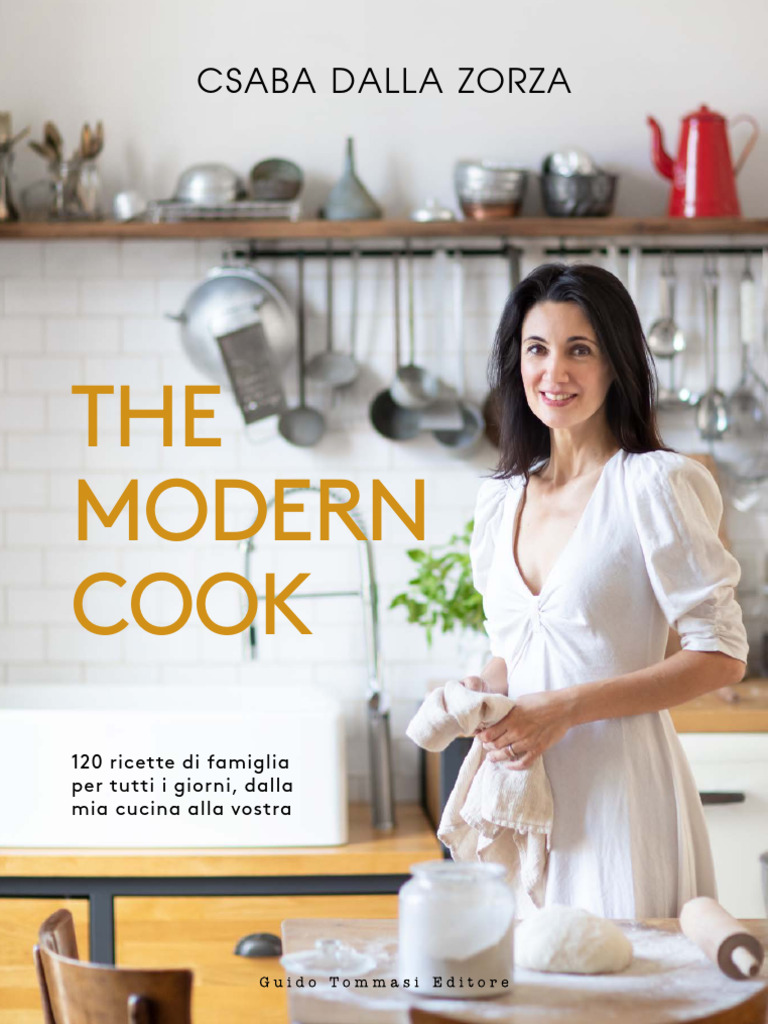 The Modern Cook - Csaba Dalla Zorza | PDF