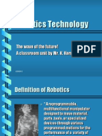 Robotics Technology: The Wave of The Future! A Classroom Unit by Mr. K. Kern