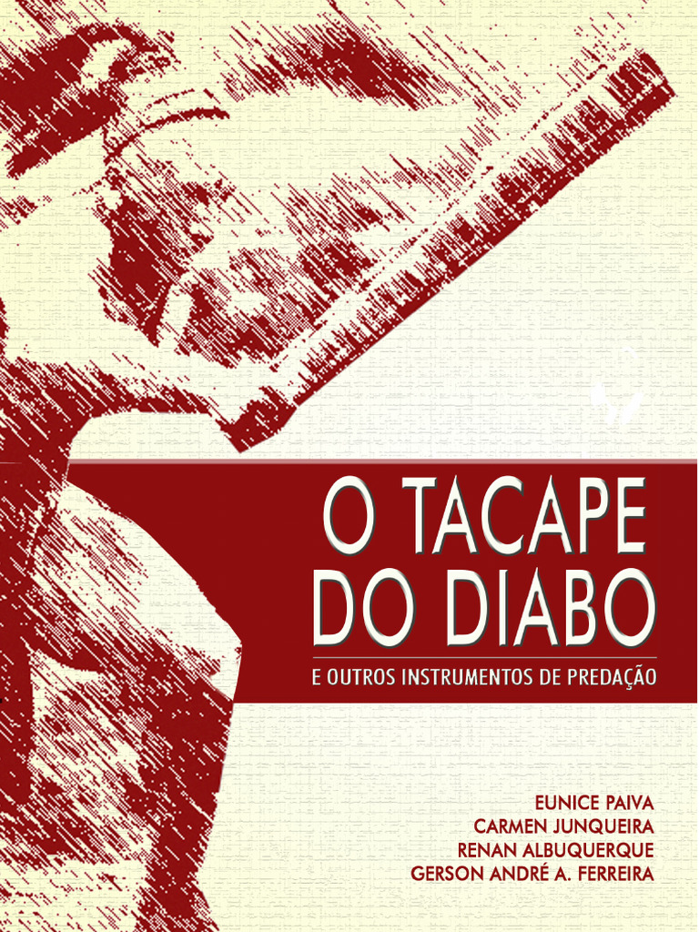 Tacape do Diabo: Instrumentos de Predação | PDF | Brasil | Povos indígenas