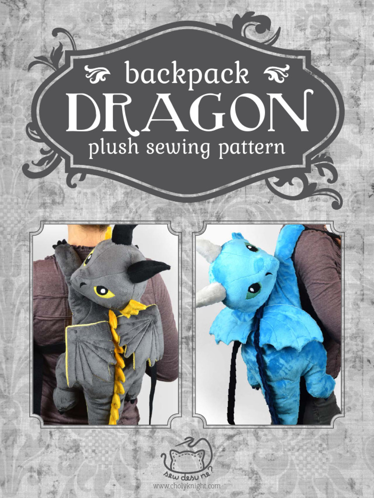 Dragon Plush Backpack Sewing Pattern | PDF | Sewing | Knitting