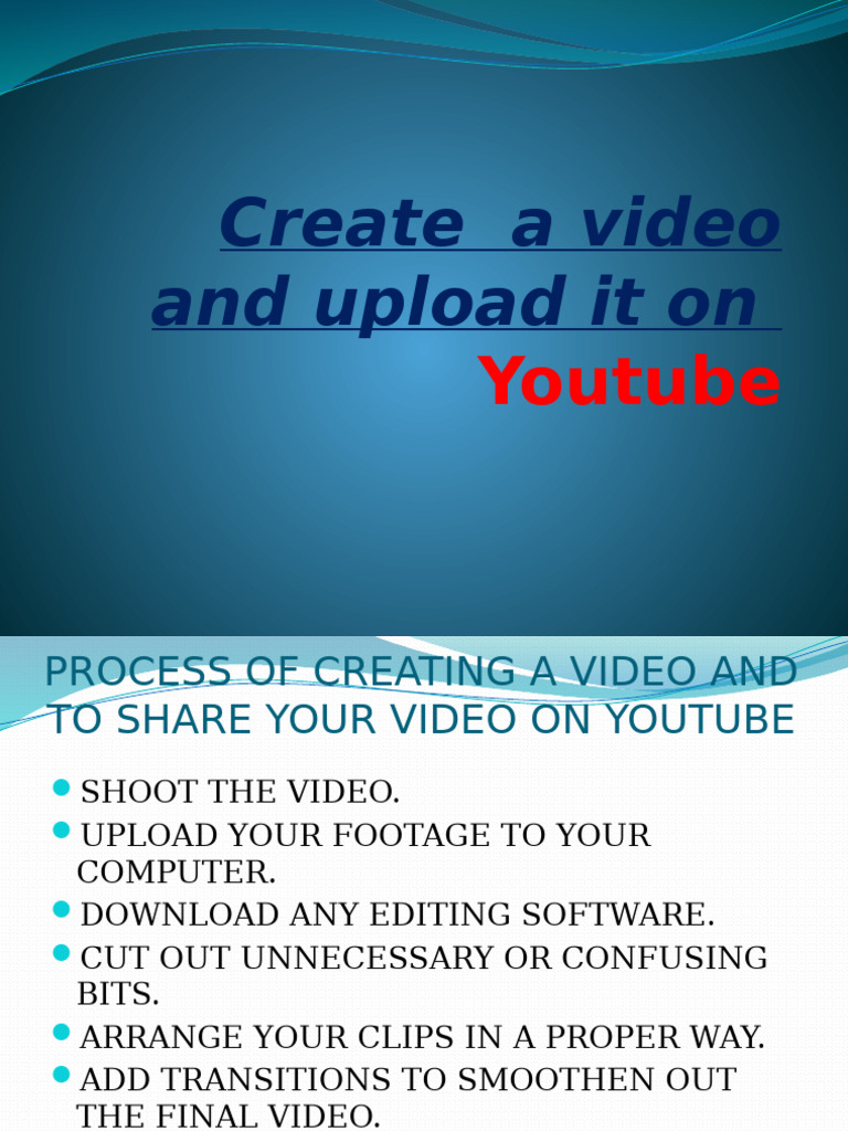 Create A Video and Upload It On Youtube | PDF | You Tube | Digital ...