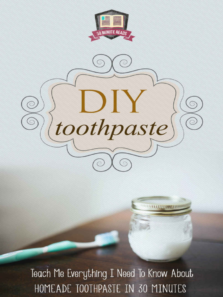 Essential Guide to DIY Toothpaste | PDF | Nutrition | Diet & Nutrition