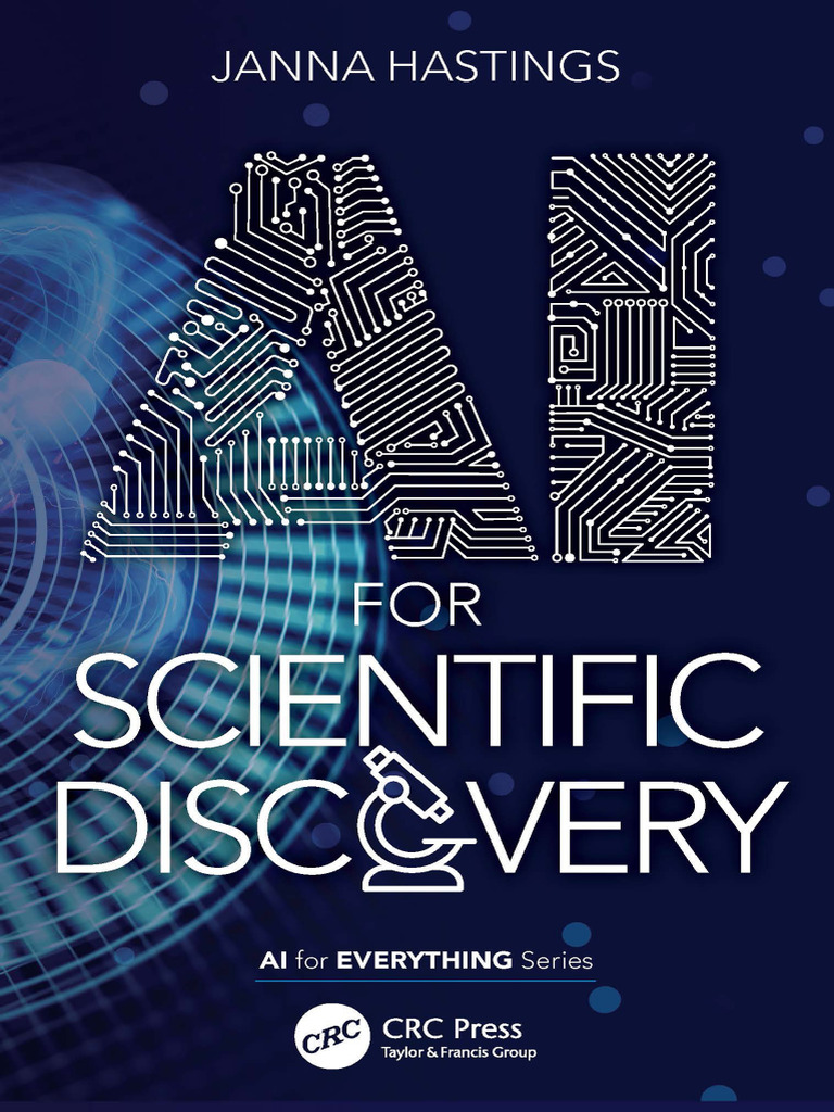 AI For Scientific Discovery (AI For Everything) | PDF | Artificial ...