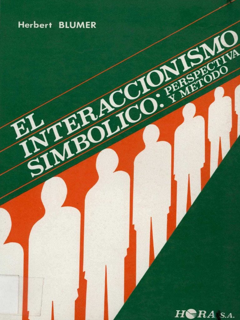 Blumer El Interaccionismo Simbolico Perspectiva y Metodo | PDF ...
