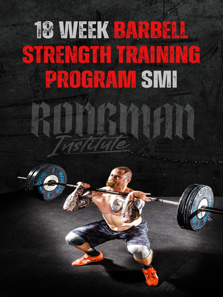 18-Week Barbell Strength Program | PDF | Strength Training | Weight