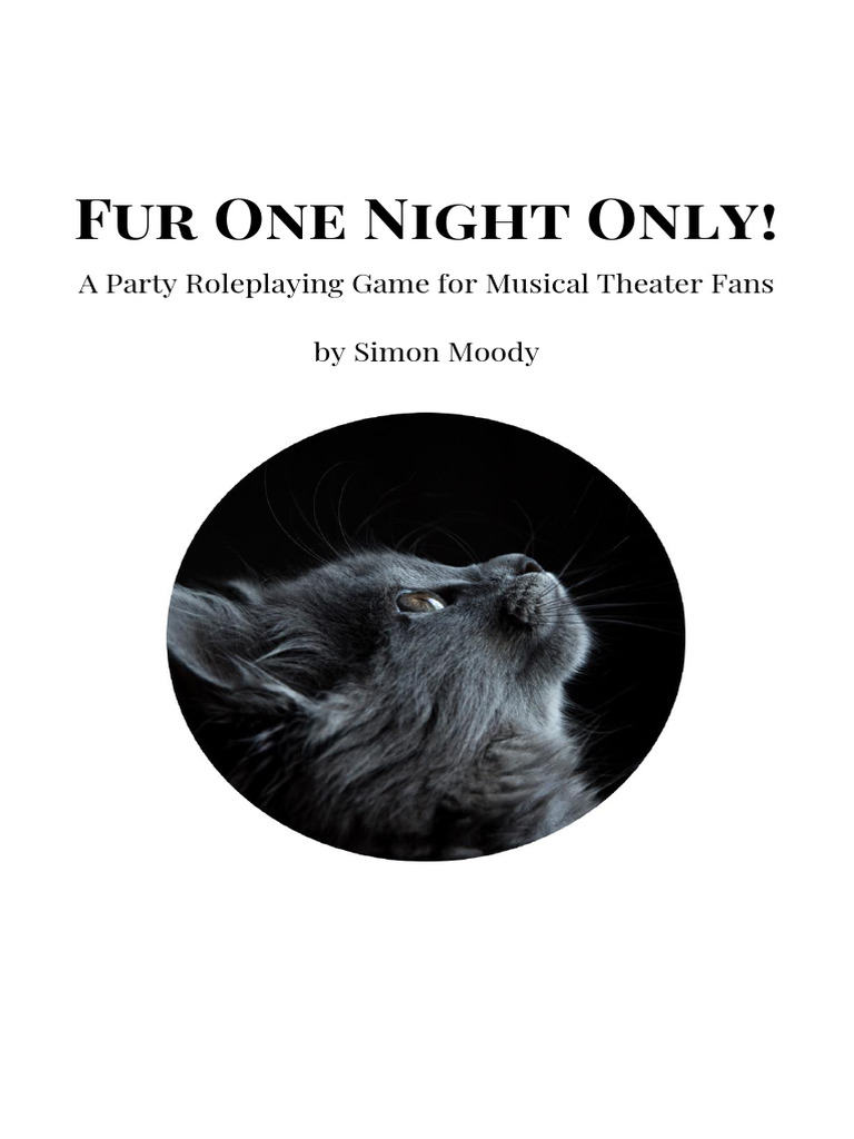 Fur One Night Only! PLAYBILL EDITION v1.1 | PDF | Role Playing Games