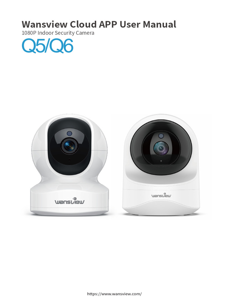Wansview Q5 Camera User Manual | PDF | Camera | Mobile App