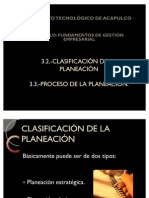 3.2 Clasificacion de La Planeacion 3.3 Proceso de La Planeacion
