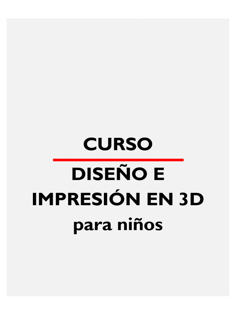 Curso 3D para Niños: Diseño e Impresión | PDF | Impresión 3d | Diseño